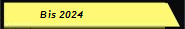 Bis 2024