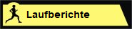 Laufberichte